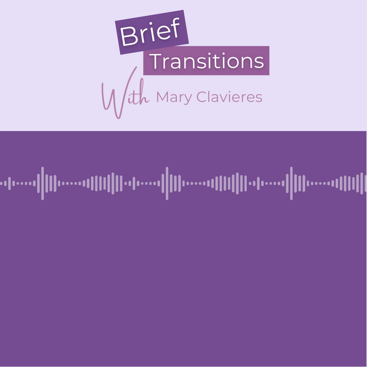 Meet Mary: An Introduction to the mother behind Brief Transitions